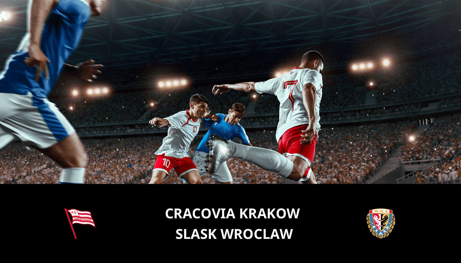 Prediction for Cracovia Krakow VS Slask Wroclaw on 10/11/2023 Analysis of the match